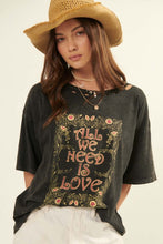 Load image into Gallery viewer, All We Need Is Love Graphic Tee
